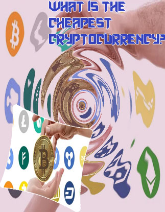 Cheapest cryptocurrency price